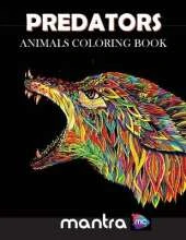 Predators: Animals Coloring Book: Coloring Book for Adults: Beautiful Designs for Stress Relief, Creativity, and Relaxation