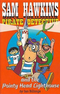 Sam Hawkins Pirate Detective and The Pointy Head Lighthouse