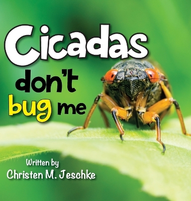 Cicadas Don't Bug Me