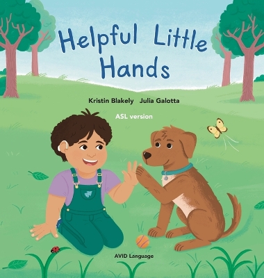 Helpful Little Hands: ASL version - Nate discovers how much he can do with his hands, from painting and peeling to scooping and signing