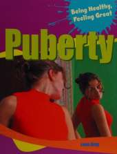 Being Healthy, Feeling Great: Puberty