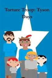Torture Troop: Tyson Days