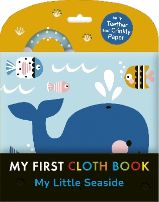 My Little Seaside: My First Cloth Book