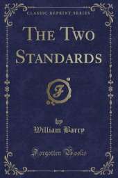 The Two Standards (Classic Reprint)