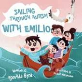 Sailing Through Autism with Emilio: One Family's Voyage Toward Connection and Inclusion