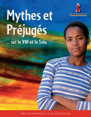 Mythes Et Prejuges Sur Le Vih/Sida