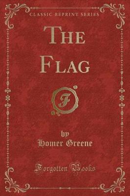 The Flag (Classic Reprint)