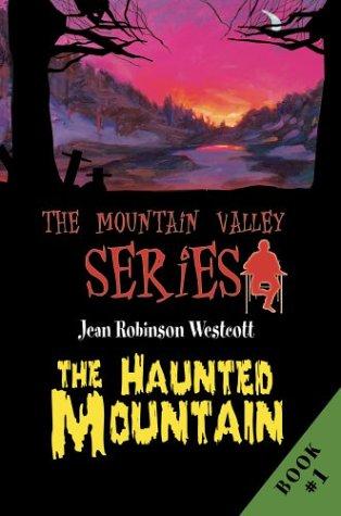 The Haunted Mountain: The Mountain Valley Series