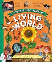 The Spectacular Science of the Living World: From tiny tardigrades to giant turtles
