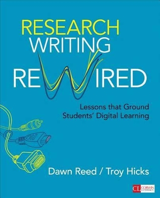 Research Writing Rewired: Lessons That Ground Students’ Digital Learning