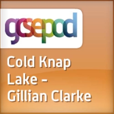 Contemporary Poetry: Cold Knap Lake by Gillian Clarke