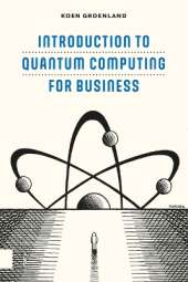 Introduction to Quantum Computing for Business