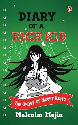 Diary of a Rich Kid: The Ghost of Mount Hantu