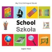My First Bilingual Book -  School (English-Polish)