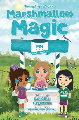 Marshmallow Magic: Saving Spring Soccer