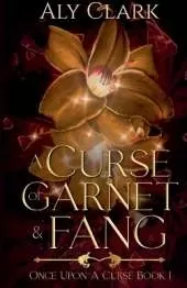 A Curse of Garnet and Fang