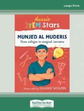 Aussie STEM Stars Munjed Al Muderis: From refugee to surgical inventor