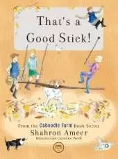 That's a Good Stick!