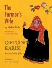 The Farmer's Wife / ÇİFTÇİNİN KARISI: Bilingual English-Turkish Edition / İngilizce-Türkçe İki Dilli Baskı