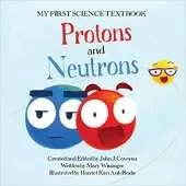 Protons and Neutrons