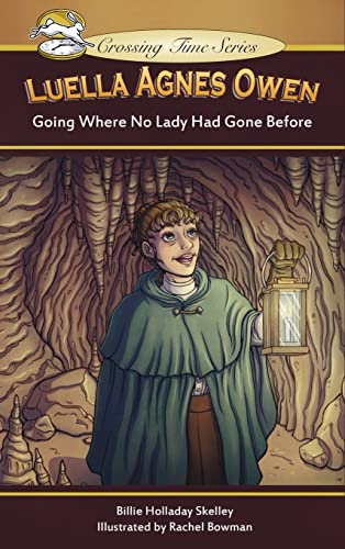 Luella Agnes Owen: Going Where No Lady Had Gone Before