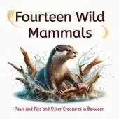 Fourteen Wild Mammals