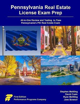 Pennsylvania Real Estate License Exam Prep: All-in-One Review and Testing to Pass Pennsylvania's PSI Real Estate Exam