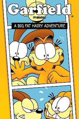 Garfield Original Graphic Novel: A Big Fat Hairy Adventure: A Big Fat Hairy Adventure