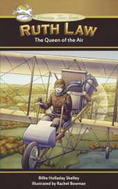 Ruth Law: The Queen of the Air