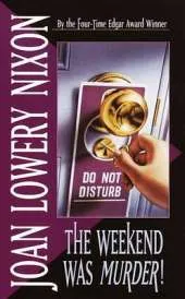 The Weekend Was Murder!