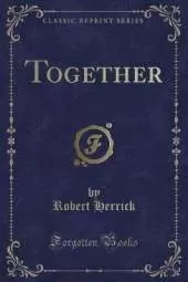 Together (Classic Reprint)