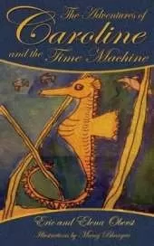 The Adventures of Caroline: and the Time Machine