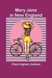 Mary Jane in New England