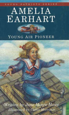 Amelia Earhart: Young Air Pioneer