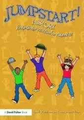 Jumpstart! History: Engaging activities for ages 7-12