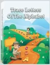 Trace Letters of the Alphabet: Preschool Practice Handwriting Workbook for Pre K, Kindergarten and Kids Ages 3-5. ABC print handwriting book