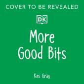 More Good Bits: Bits of Stories. Endless Fun.