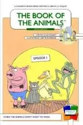 The Book of the Animals - Episode 1 [Second Generation]: When the Animals Don't Want to Wash