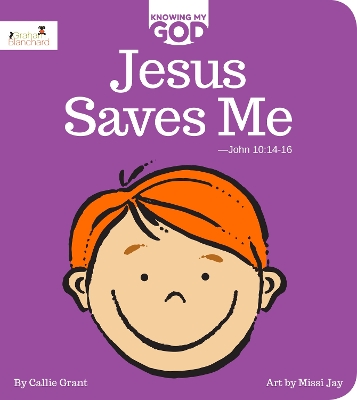 Jesus Saves Me: Knowing My God series