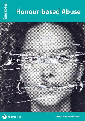 Honour-based Abuse: Issues: PSHE & RSE Resources For Key Stage 3 & 4