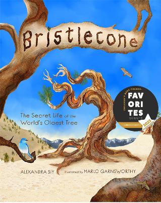 Bristlecone: The Secret Life of the World's Oldest Tree: The Secret Life of the World's Oldest Tree