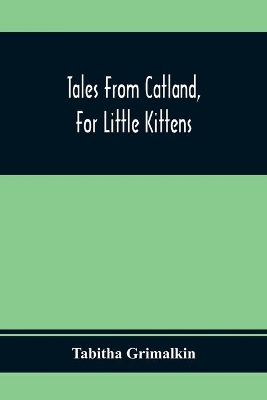 Tales From Catland, For Little Kittens