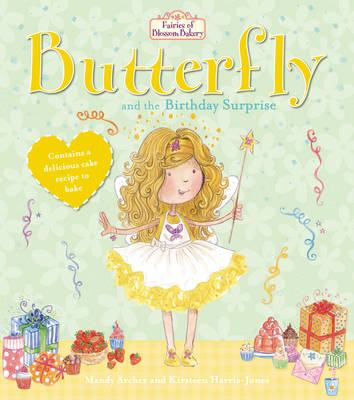 Fairies of Blossom Bakery: Butterfly and the Birthday Surprise