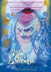 Ma Llorona: a ghost story, a love story