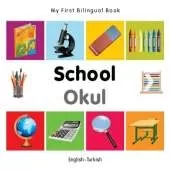 My First Bilingual Book -  School (English-Turkish)