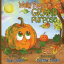 Wally Pumpkin's Grand Purpose