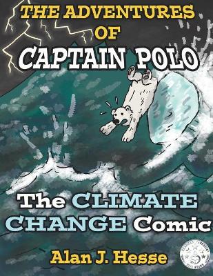 The Adventures of Captain Polo: The Climate Change Comic