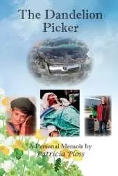 The Dandelion Picker: A Personal Memoir