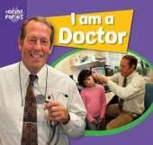 Caring for Us: I Am A Doctor