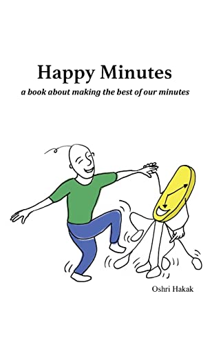 Happy Minutes: a book about making the best of our minutes